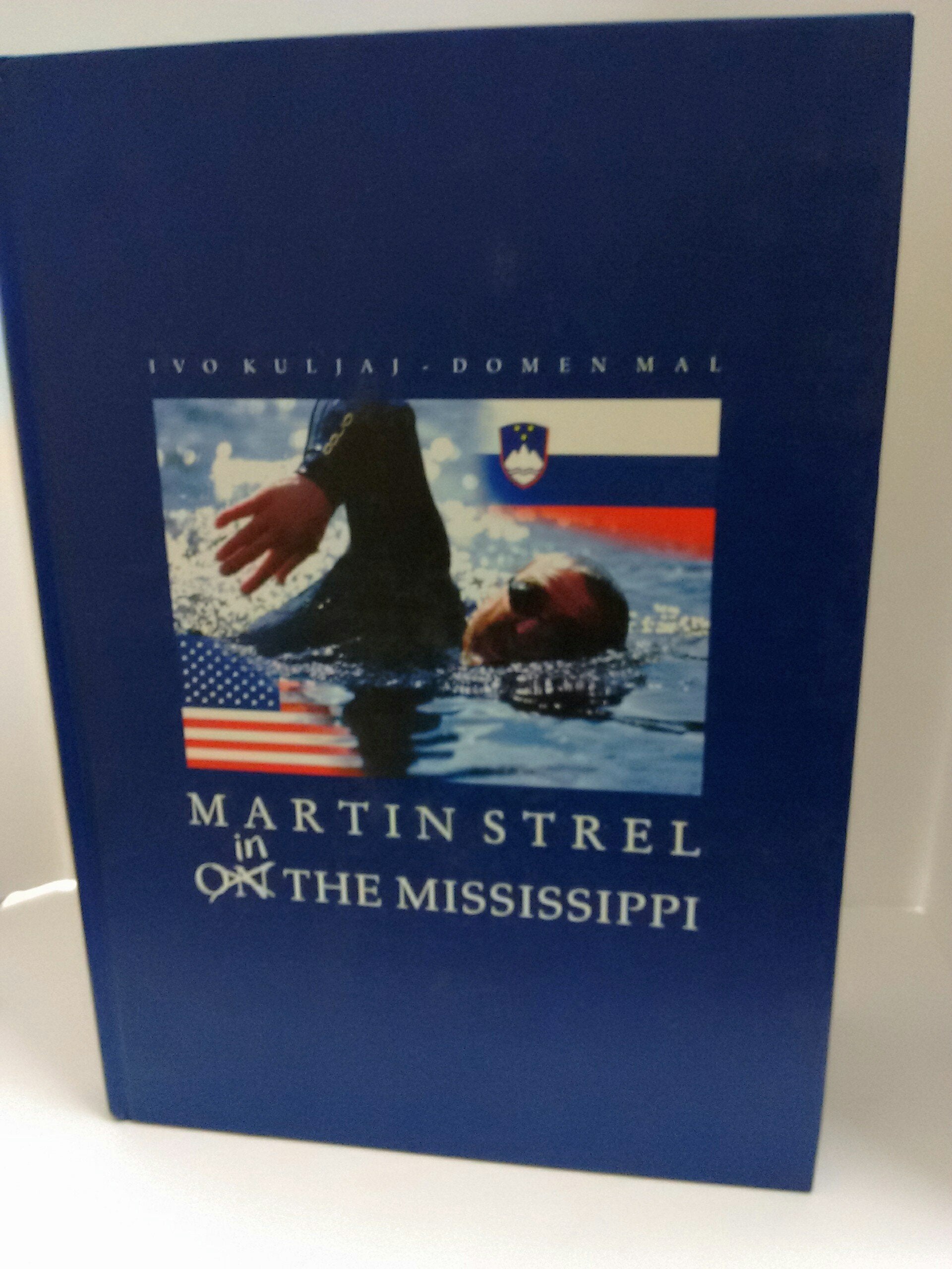 Martin Strel (on) in the mississippi Books