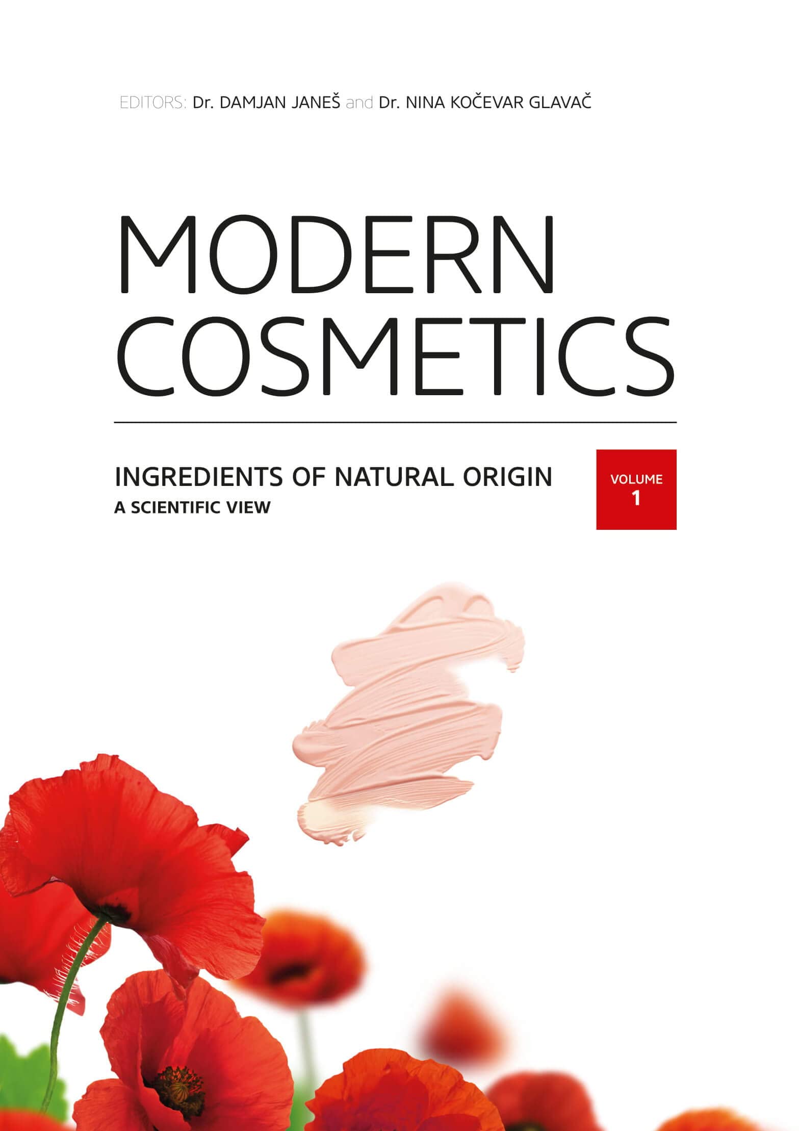 Modern Cosmetics - Ingredients of Natural Origin: A Scientific View, Vol 1 book