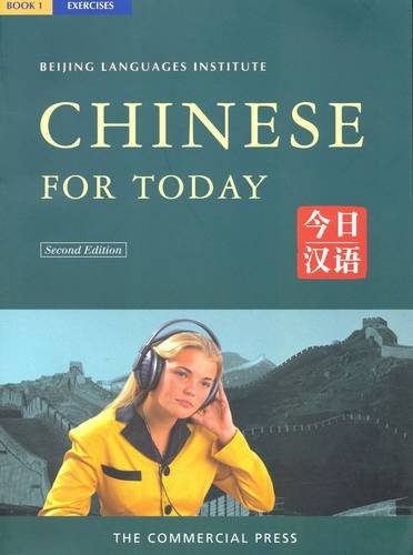 Exercises (Bk. 1) (Chinese for Today) Foreign Languages ​​& Dictionaries