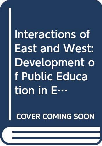 Interactions of East and West: Development of Public Education in Early Hong Kong Education & Training