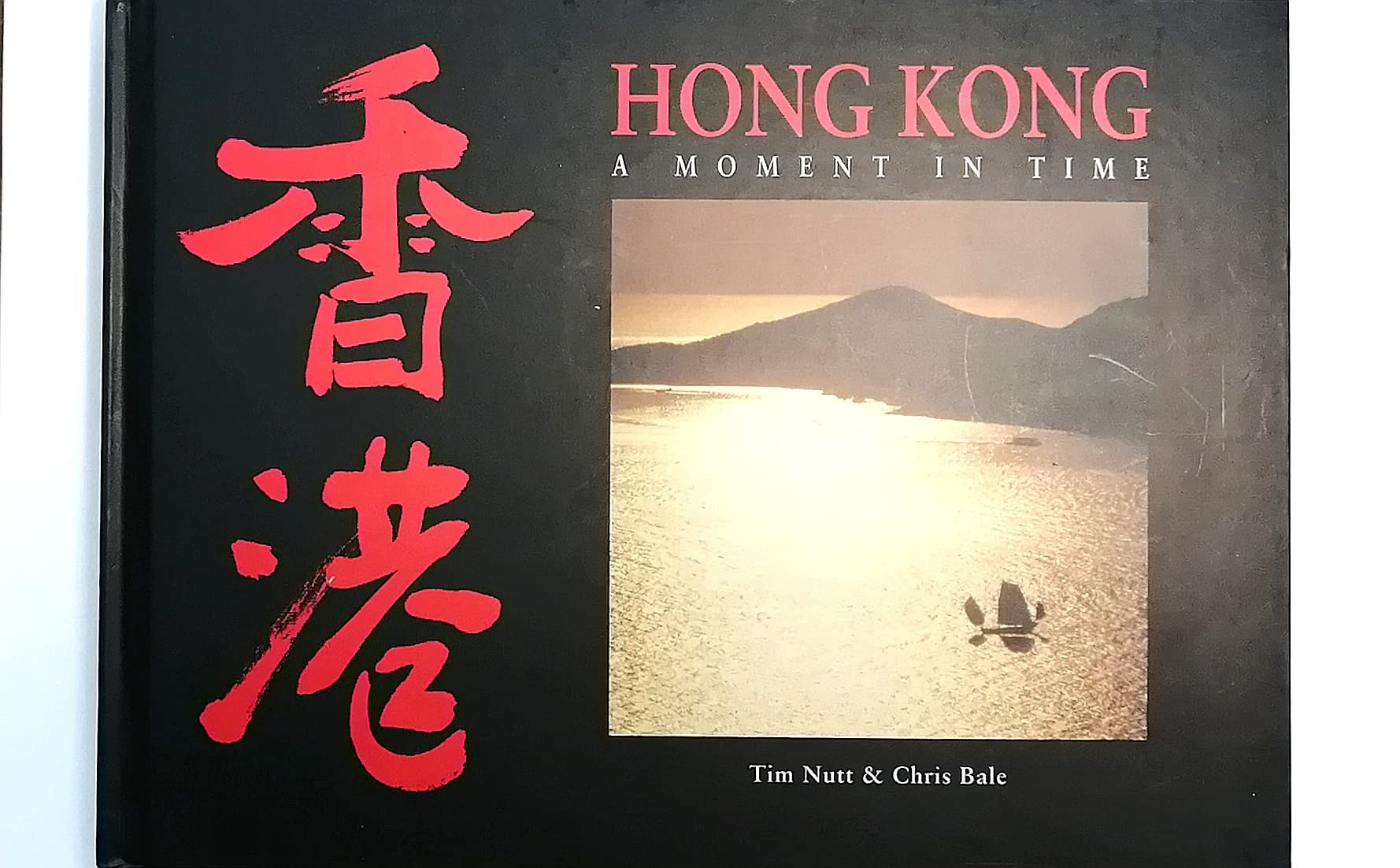 Nutt, T:  Hong Kong: a Moment in Time book
