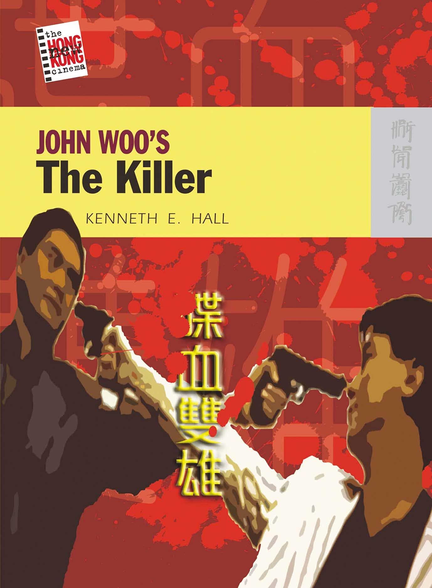 John Woo's the Killer (New Hong Kong Cinema) Film, Art & Culture