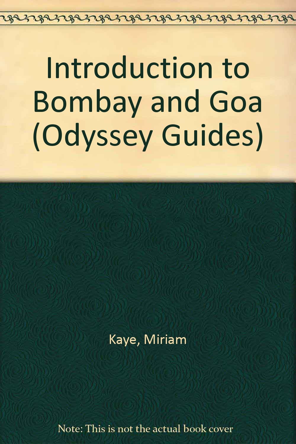 Introduction to Bombay and Goa (Odyssey Guides) Leisure, Home & Garden