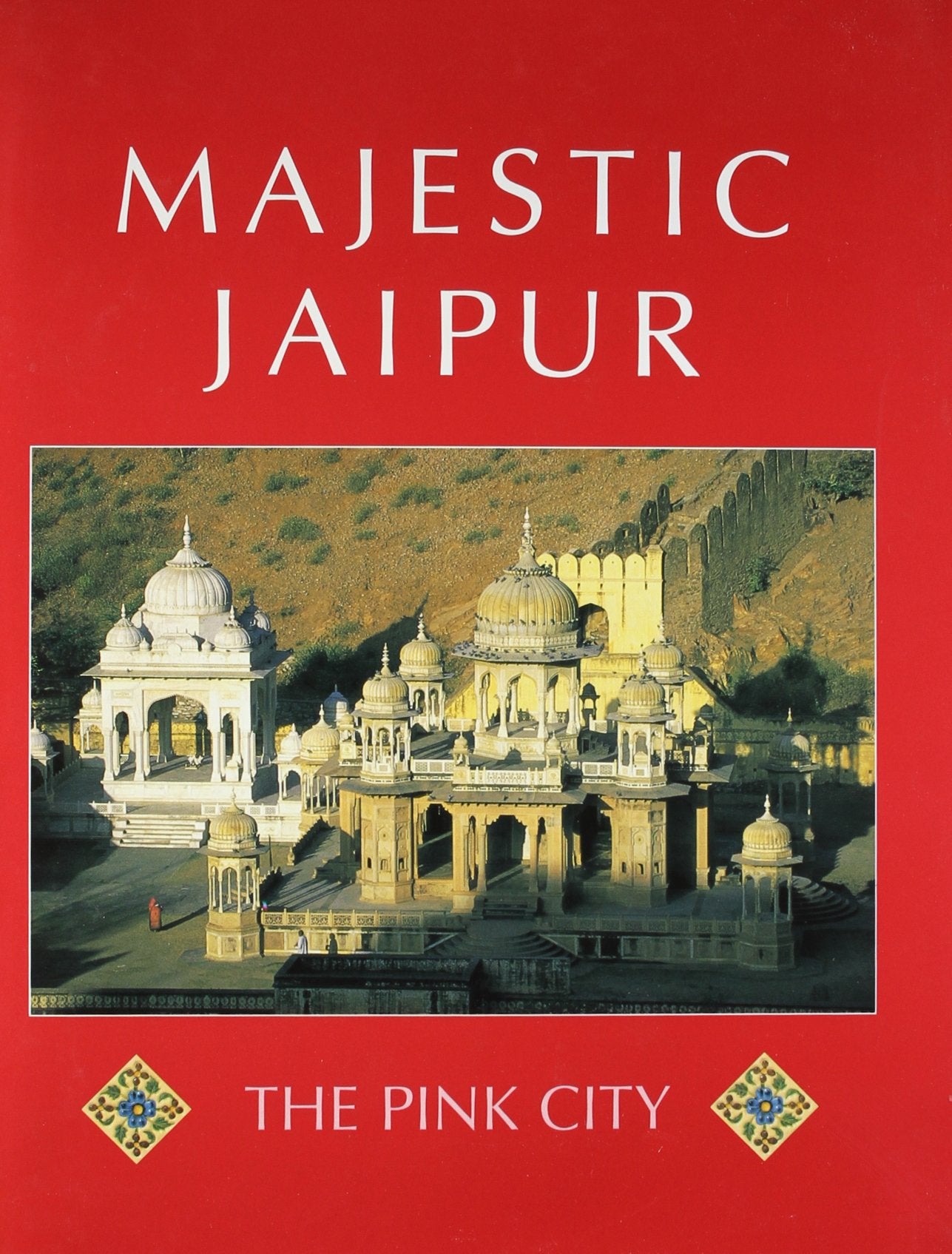 Majestic Jaipur: The Pink City (Majestic India) Leisure, Home & Garden
