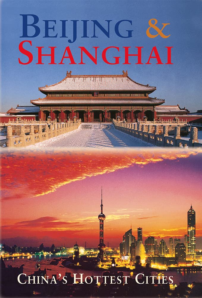 Beijing & Shanghai: China's Hottest Cities Leisure, Home & Garden