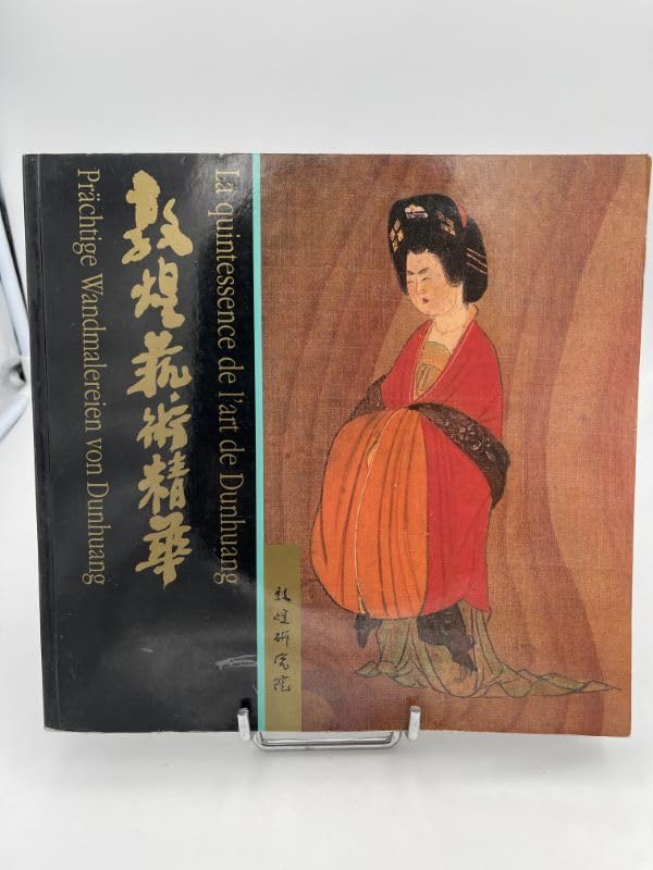 La quintessence de l'art de Dunhuang (Chine) book