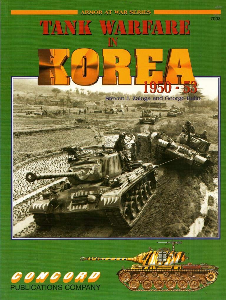 Tank Warfare in Korea, 1950-53 (Armor at War 7000 S.) Social Sciences