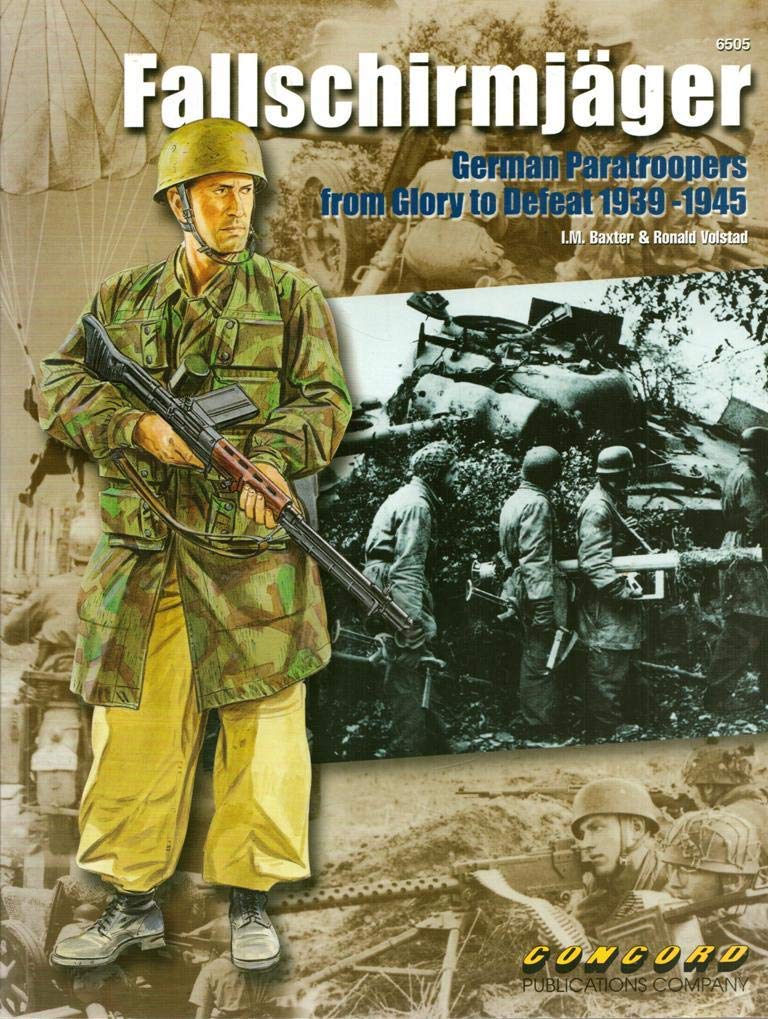 Fallschirmjager: German Paratroopers from Glory to Defeat, 1939-1945 book
