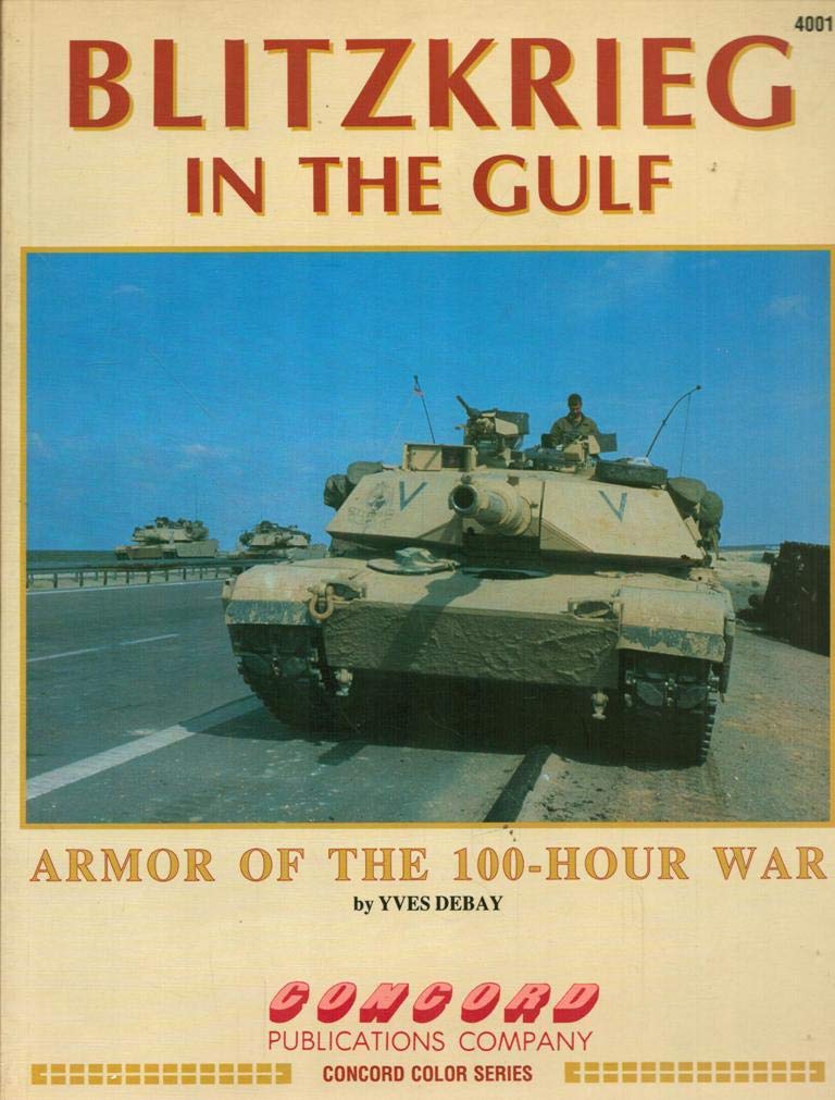 Blitzkrieg in the Gulf: Armor of the 100-Hour War (Concord colour 4000 series) Social Sciences