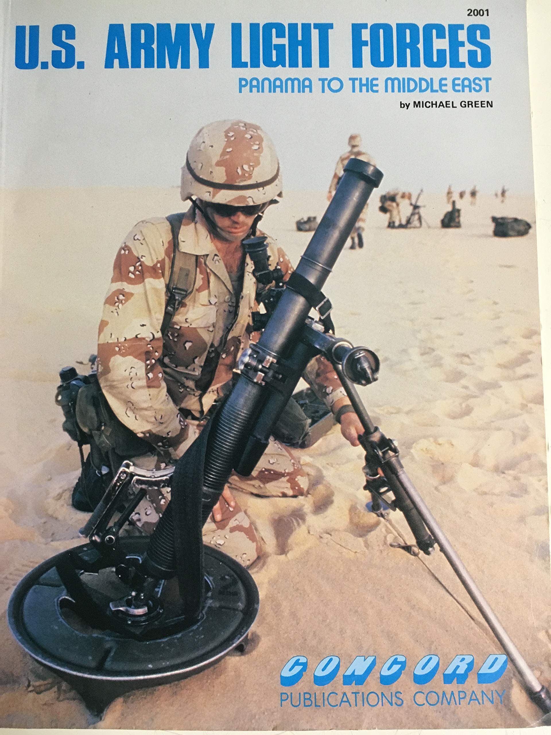Us Army Light Forces: Panama to the Middle East (Firepower pictorial specials 2000 series) Social Sciences