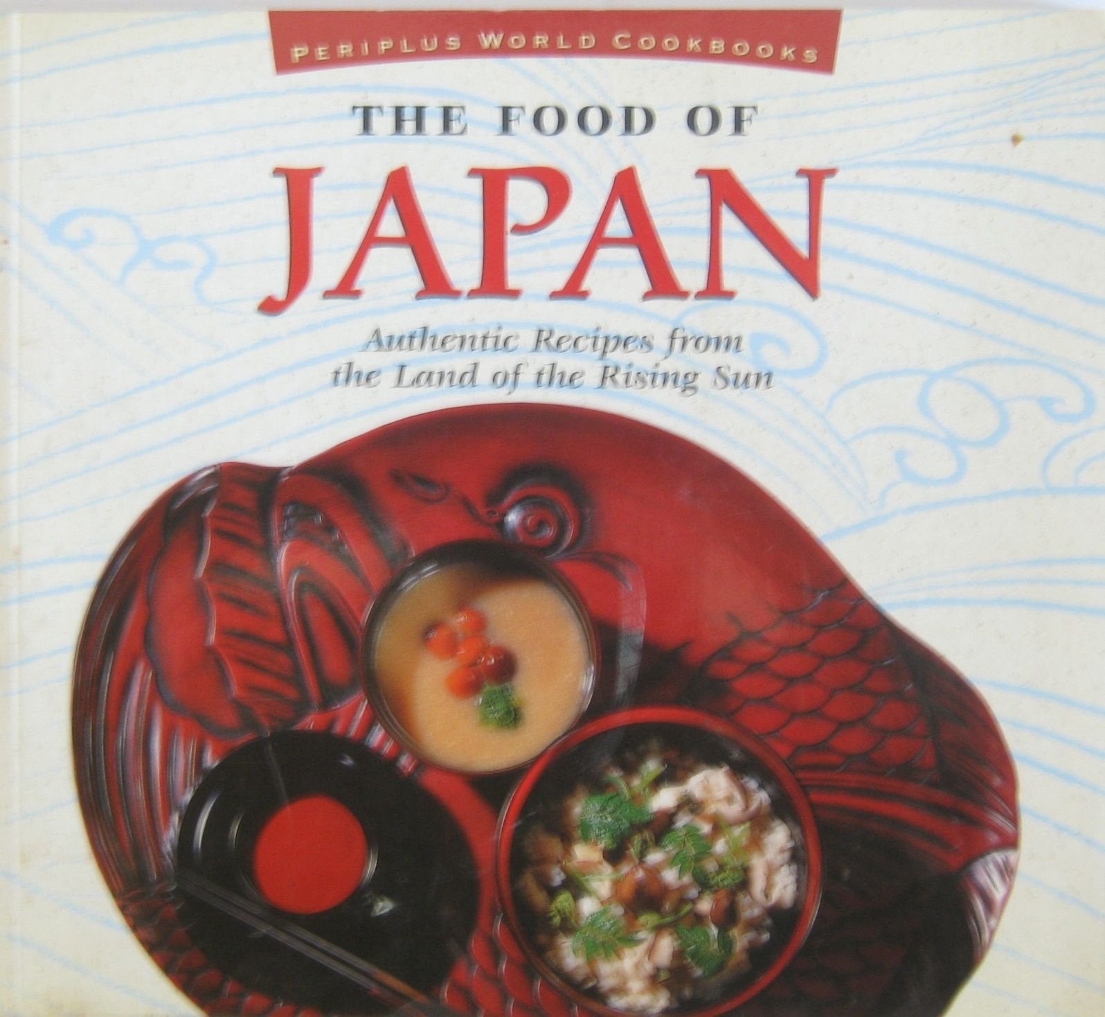 The Food of Japan: Authentic Recipes from the Land of the Rising Sun (Food of Series) Leisure, Home & Garden