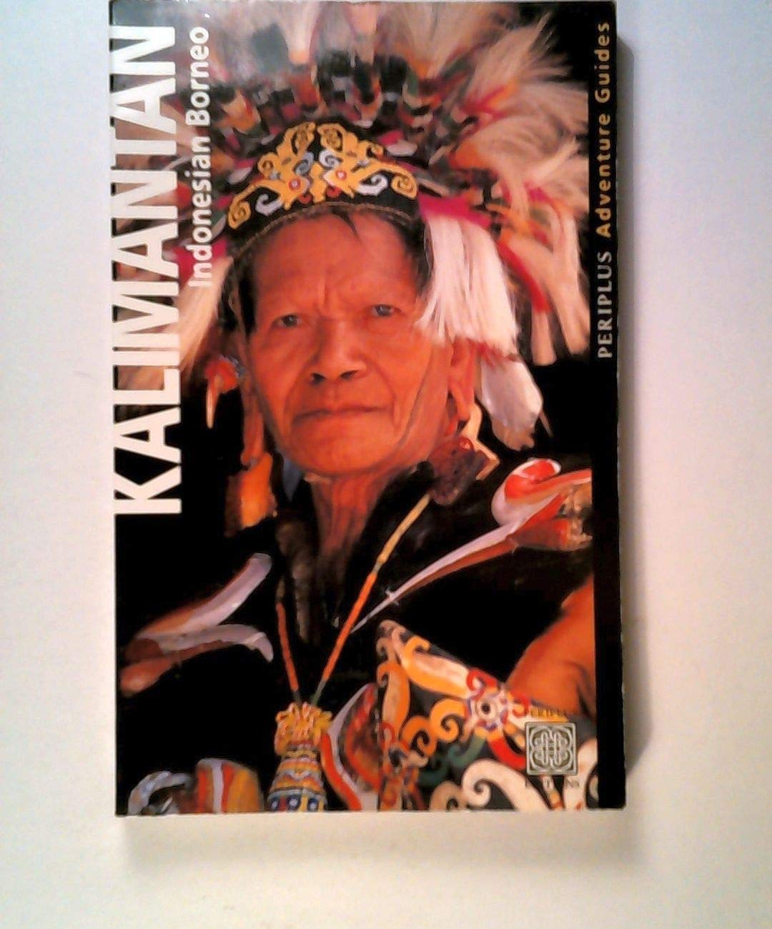 Kalimantan Adventure Guide: Indonesian Borneo (Periplus travel guides) Leisure, Home & Garden