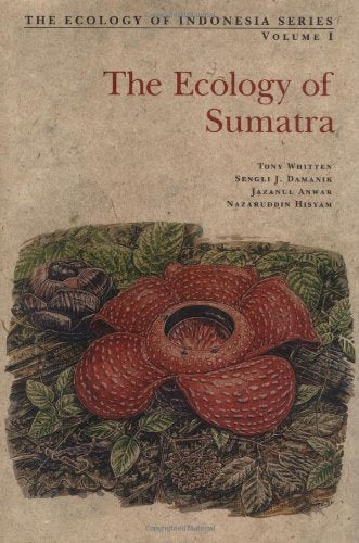 The Ecology of Sumatra (Ecology of Indonesia Series) Business & Technology