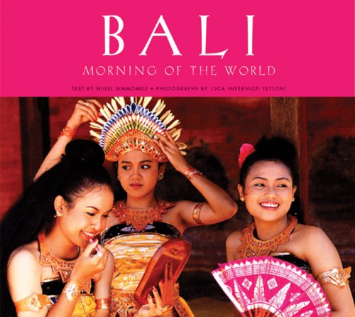Bali: Morning of the World Leisure, Home & Garden Books