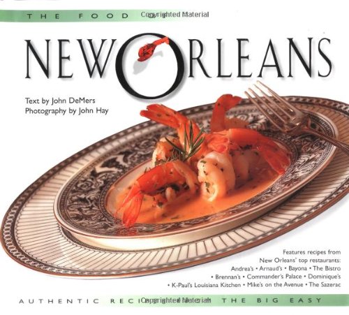 Food of New Orleans: Authentic Recipes from the Big Easy Text and Recipes (Foods of the World Series) Leisure, Home & Garden