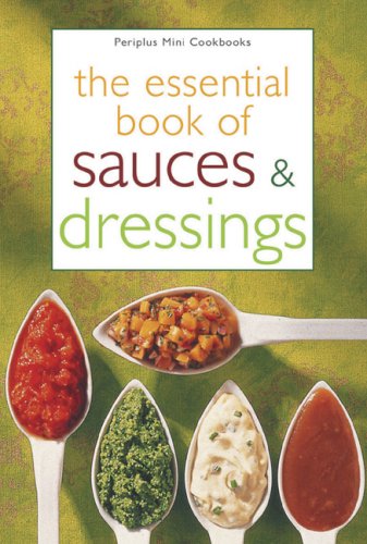 The Essential Book of Sauces & Dressings (Periplus Mini Cookbook) Books
