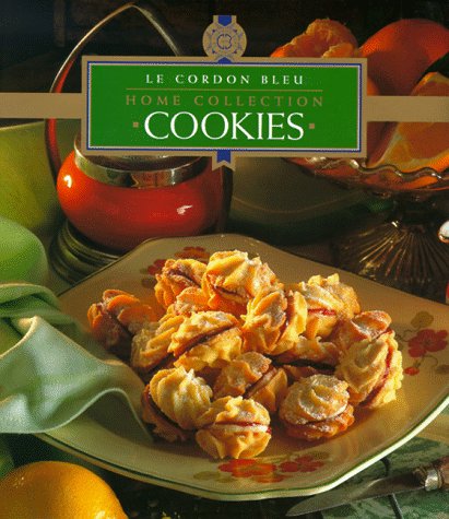 Cookies (Le Cordon Bleu Home Collection, Band 13) Cooking & Enjoying