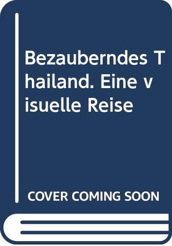 Bezauberndes Thailand: Eine visuelle Reise Travel