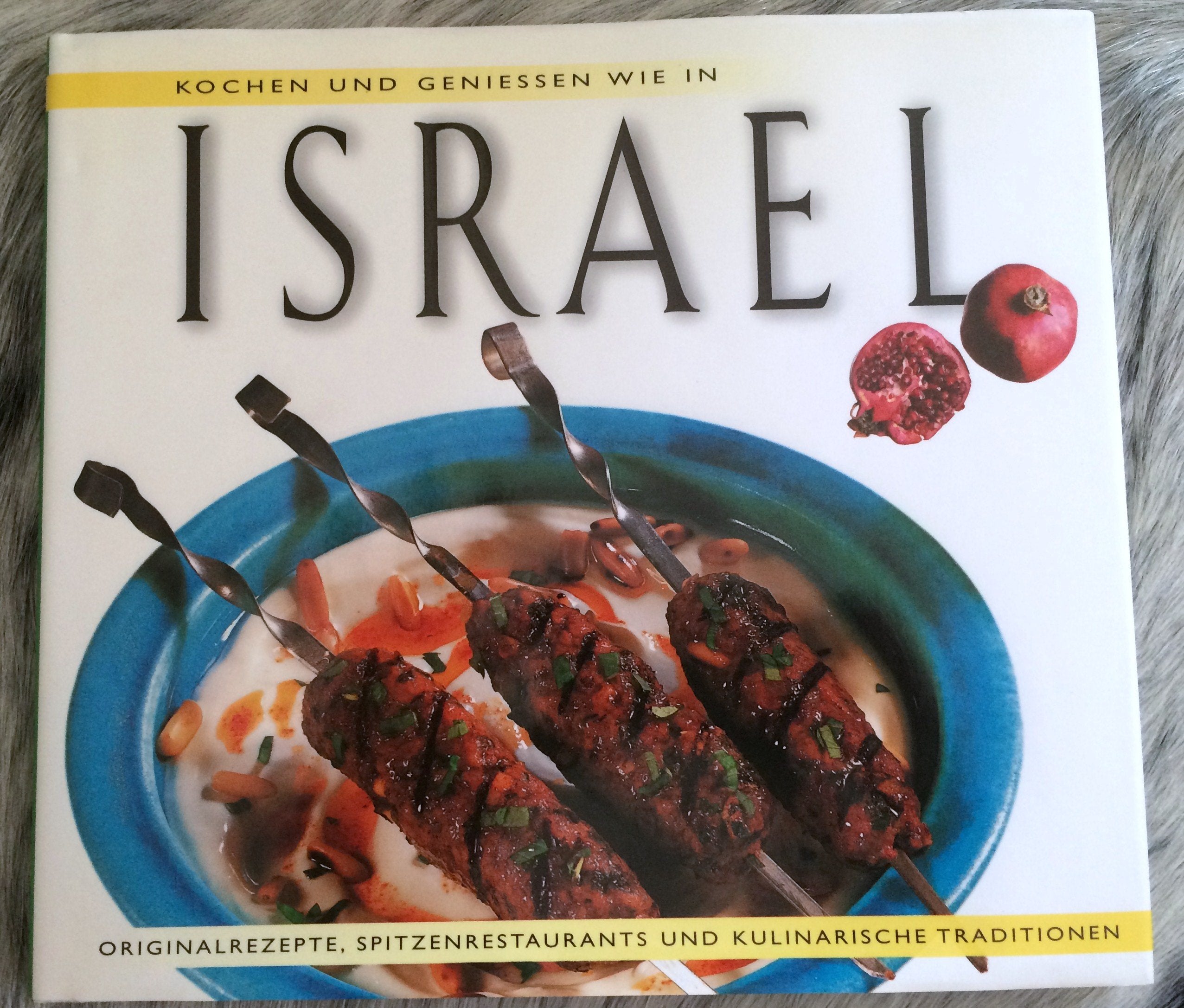 Kochen und geniessen wie in Israel: Originalrezepte aus dem Land, wo Milch und Honig fließt Books