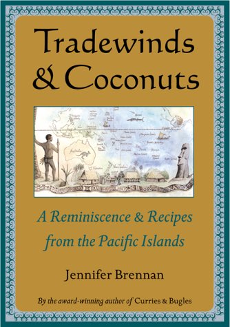 Tradewinds and Coconuts: A Reminiscence and Recipes from the Pacific Islands book