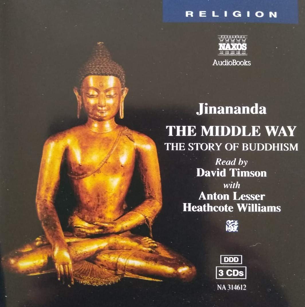 Jinananda : The Middle Way, The story of Buddhism cd