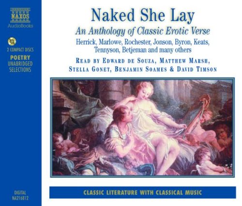 Naked She Lay (Eine Anthologie Klassischer Erotischer Verse) Classical