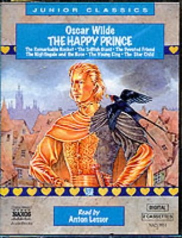 The Happy Prince and other stories (Junior Classics) Fairy Tales & Legends