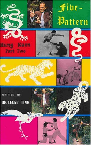 Five Pattern Hung Kuen: Pt. 2 Leisure & Fun