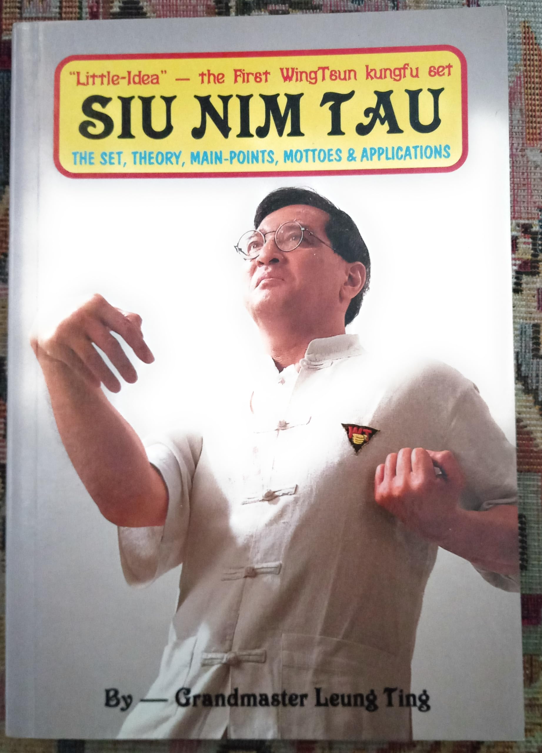 Siu-Nim Tau: The Set, Theory, Main Points, Mottos & Applications Leisure & Fun