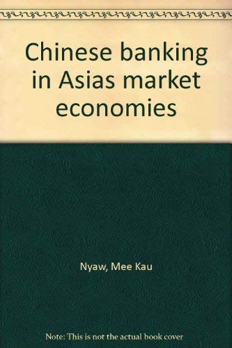 Chinese Banking in Asia's Market Economies Social Sciences