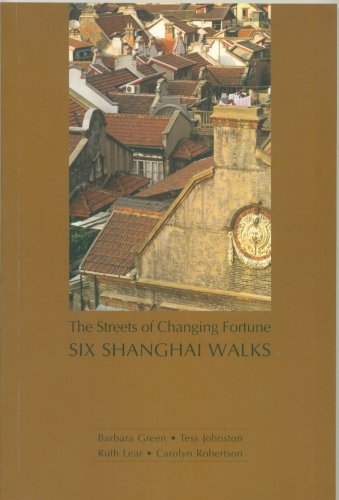 SIX SHANGHAI WALKS-The Streets of Changing Fortune Books