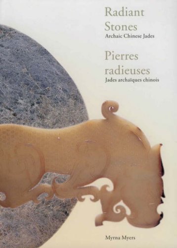 Radiant Stones: Archaic Chinese Jades from the Neolithic Period Through the Han Dynasty Film, Art & Culture