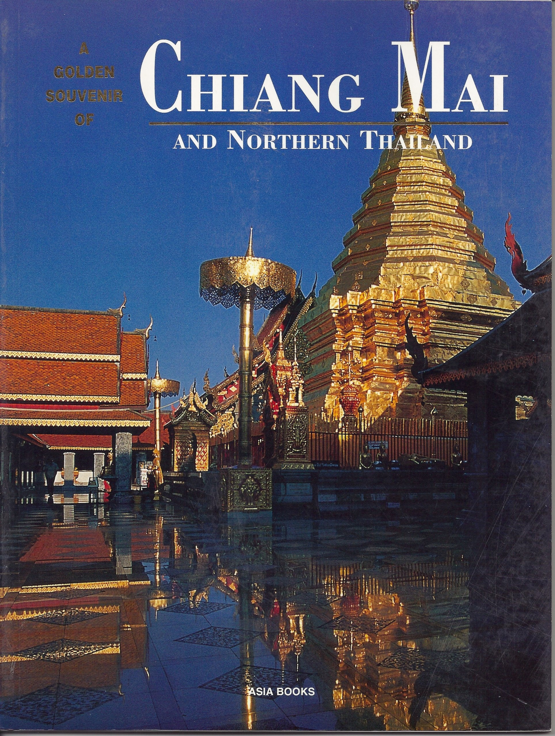 A Golden Souvenir of Chiang Mai and Northern Thailand book