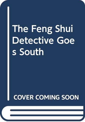 The Feng Shui Detective Goes South Books