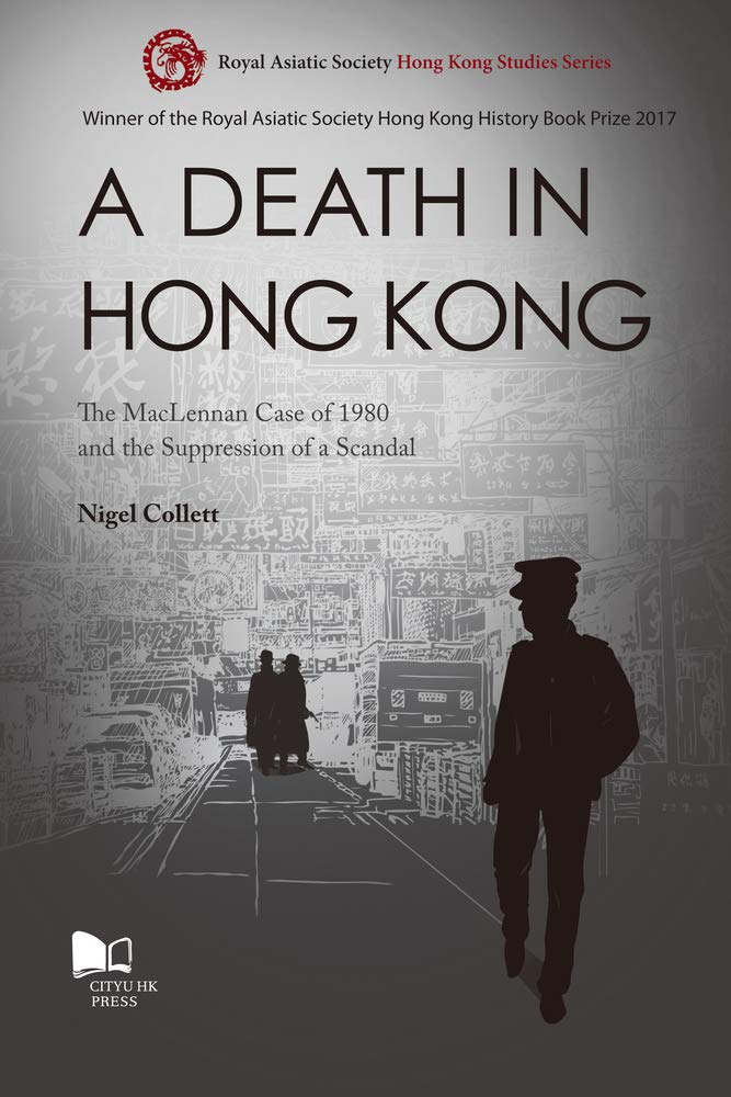 A Death in Hong Kong: The MaClennan Case of 1980 and the Suppression of a Scandal book