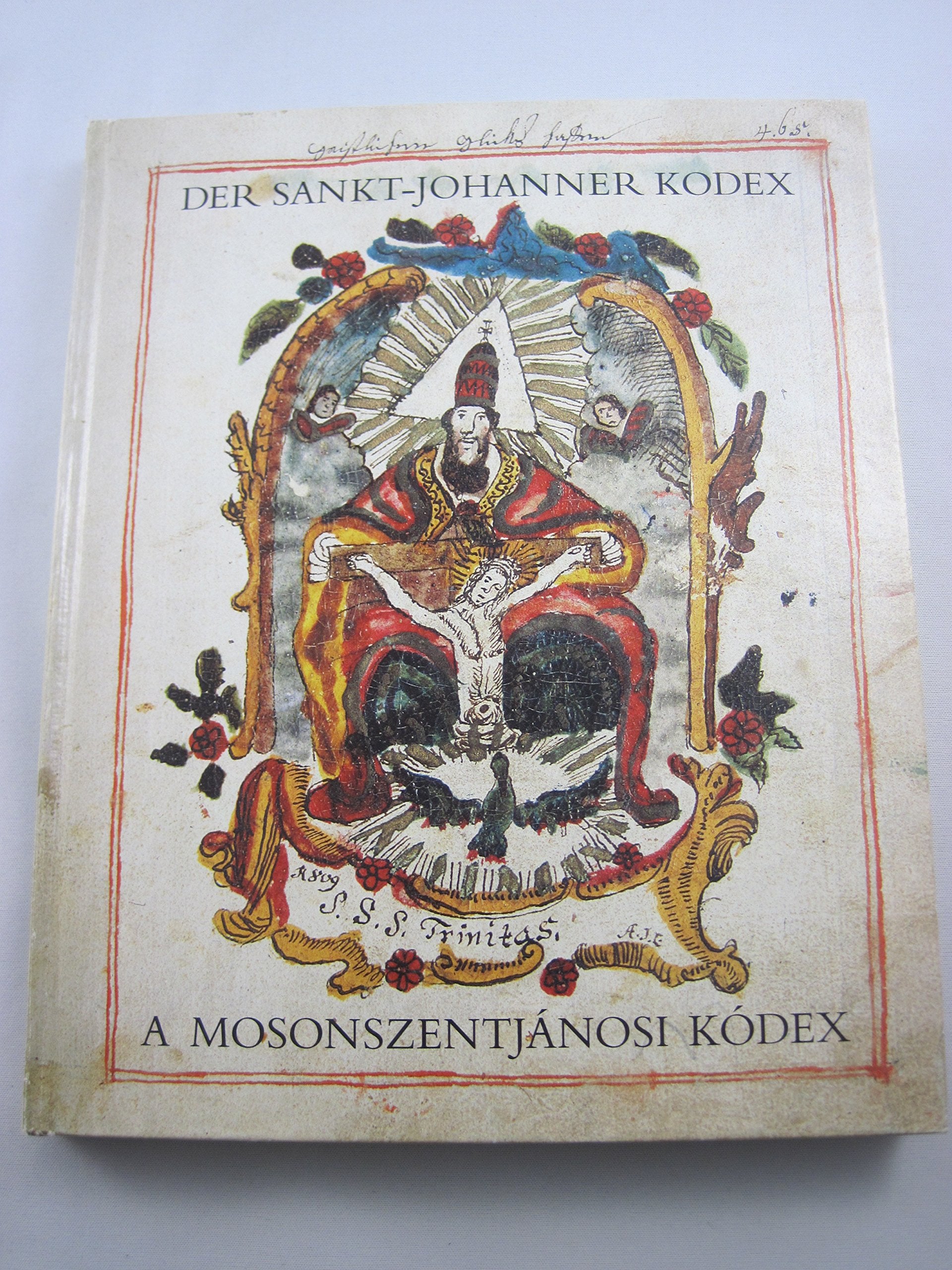 Der Sankt-Johanner Kodex - A mosonszentjanosi kodex Books