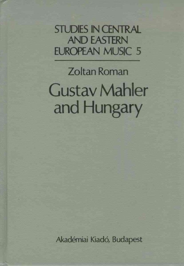 Gustav Mahler and Hungary (Studies in Central and Eastern European Music, 5) Arts & Music