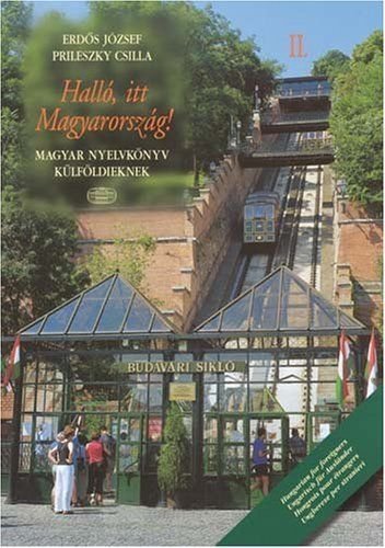 Hallo Itt Magyarorszag!: Book 2 Foreign Languages ​​& Dictionaries