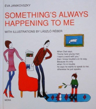 Something's Always Happening To Me Books
