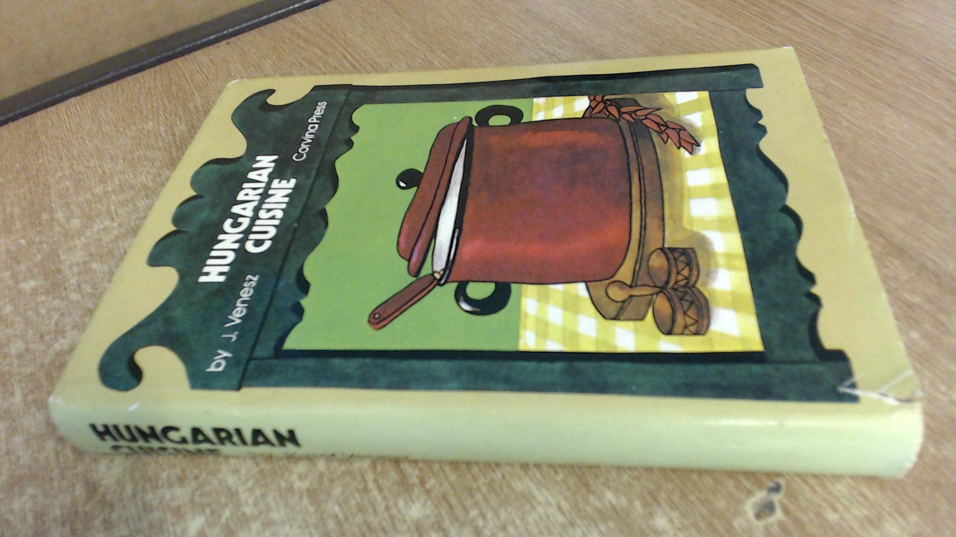 Hungarian Cuisine: A Complete Cookery Book book