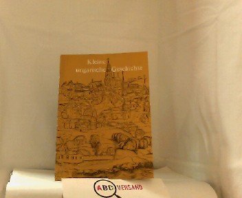 Kleine ungarische Geschichte Politics & History