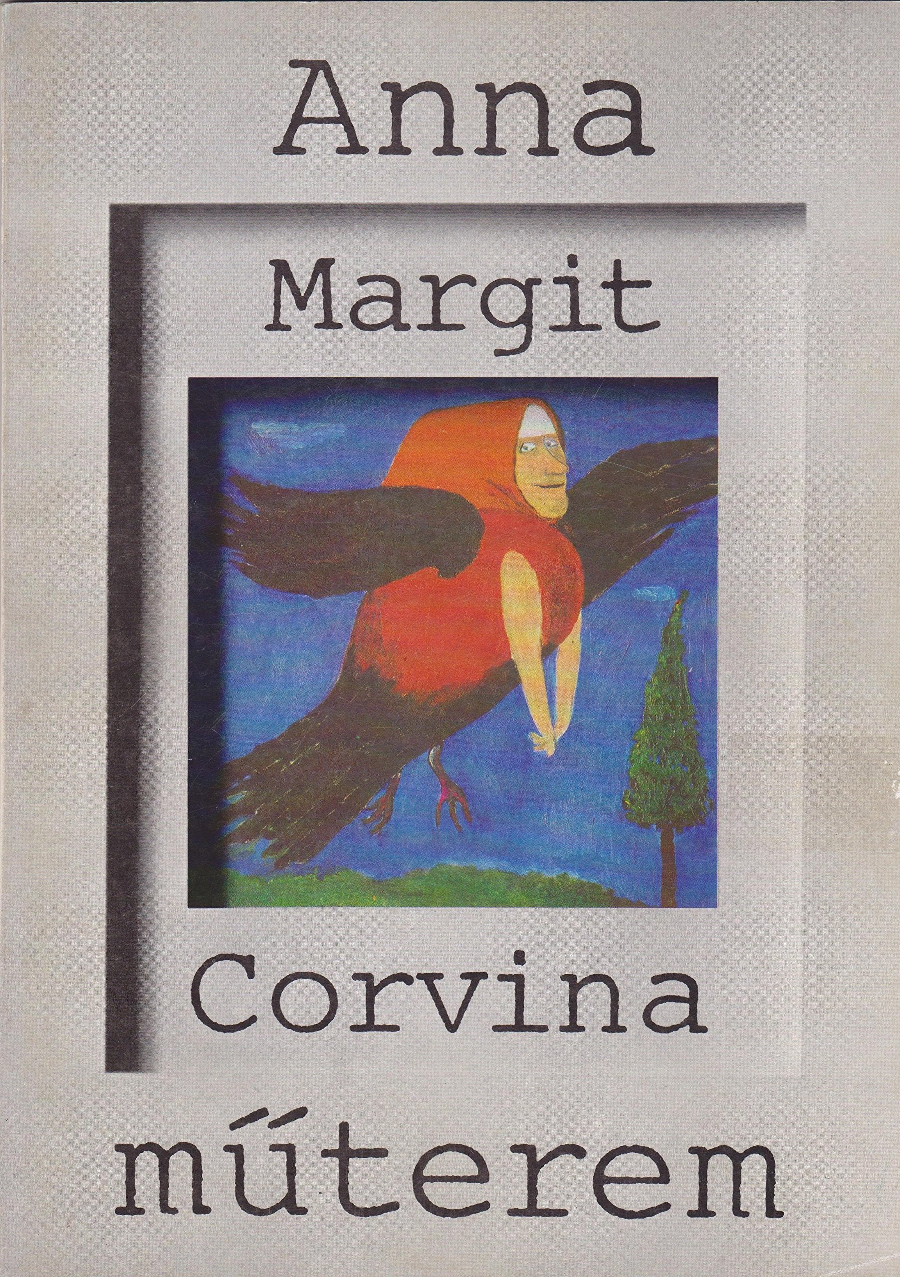 Anna Margit (Corvina muterem) (Hungarian Edition) Books