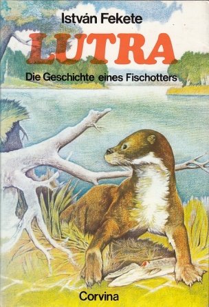 Product Image: Lutra. Die Geschichte eines Fischotters