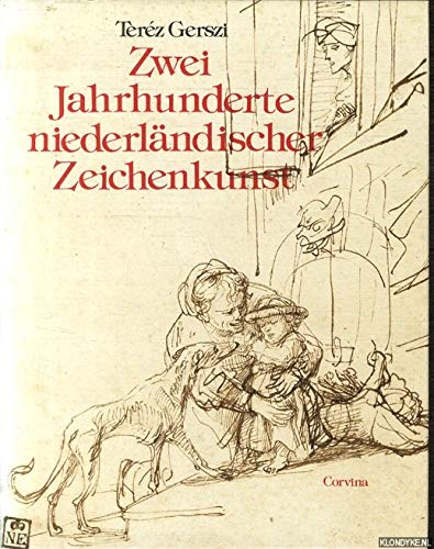 Zwei Jahrhunderte Niederländische Zeichenkunst. Ausgewählte niederländische Meisterzeichnungen des 16.-17. Jahrhunderts. Museum der Bildenden Künste, Budapest. Books