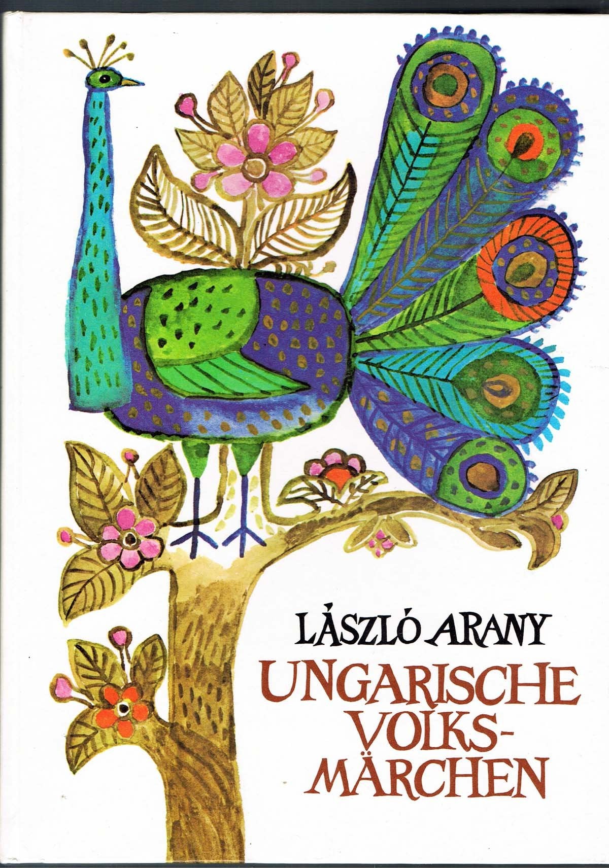 Ungarische Volksmärchen / Lászlo Arany. Books