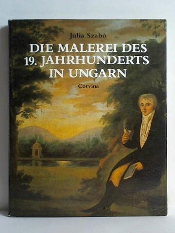 Die Malerei des 19. Jahrhunderts in Ungarn. Books
