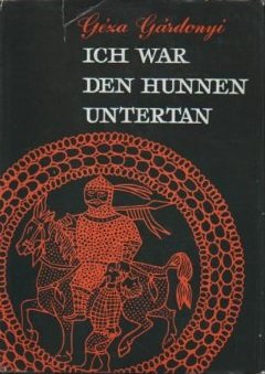 Ich war den Hunnen untertan Politics & History