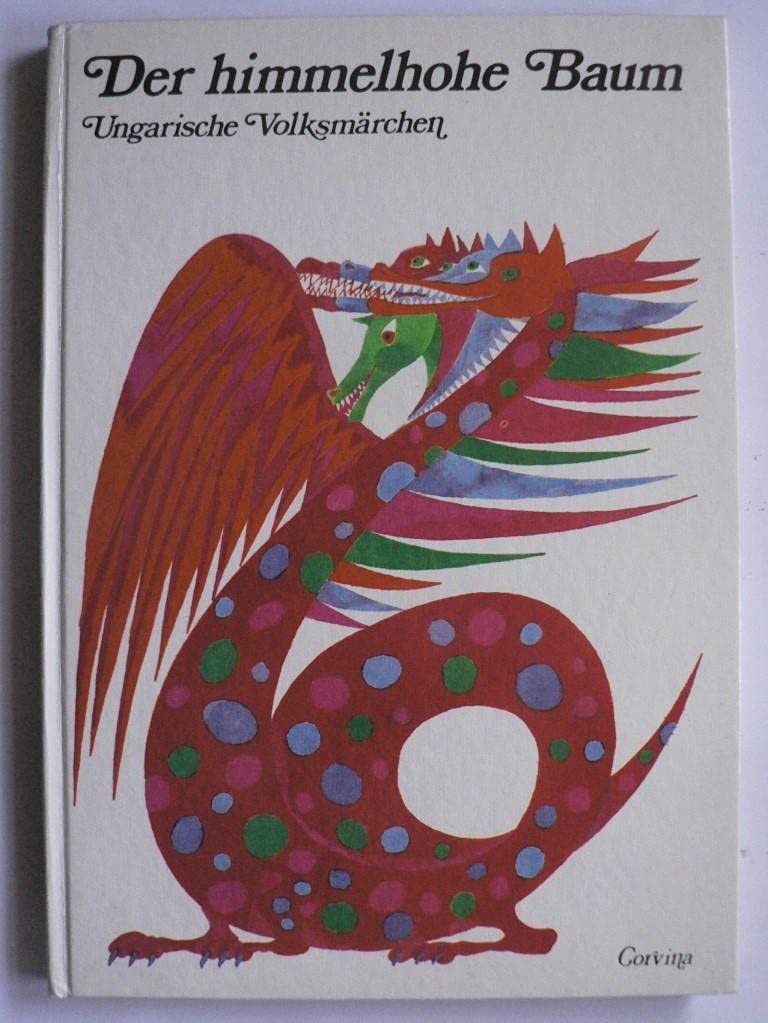 Product Image: Der himmelhohe Baum : ungarische Volksmärchen