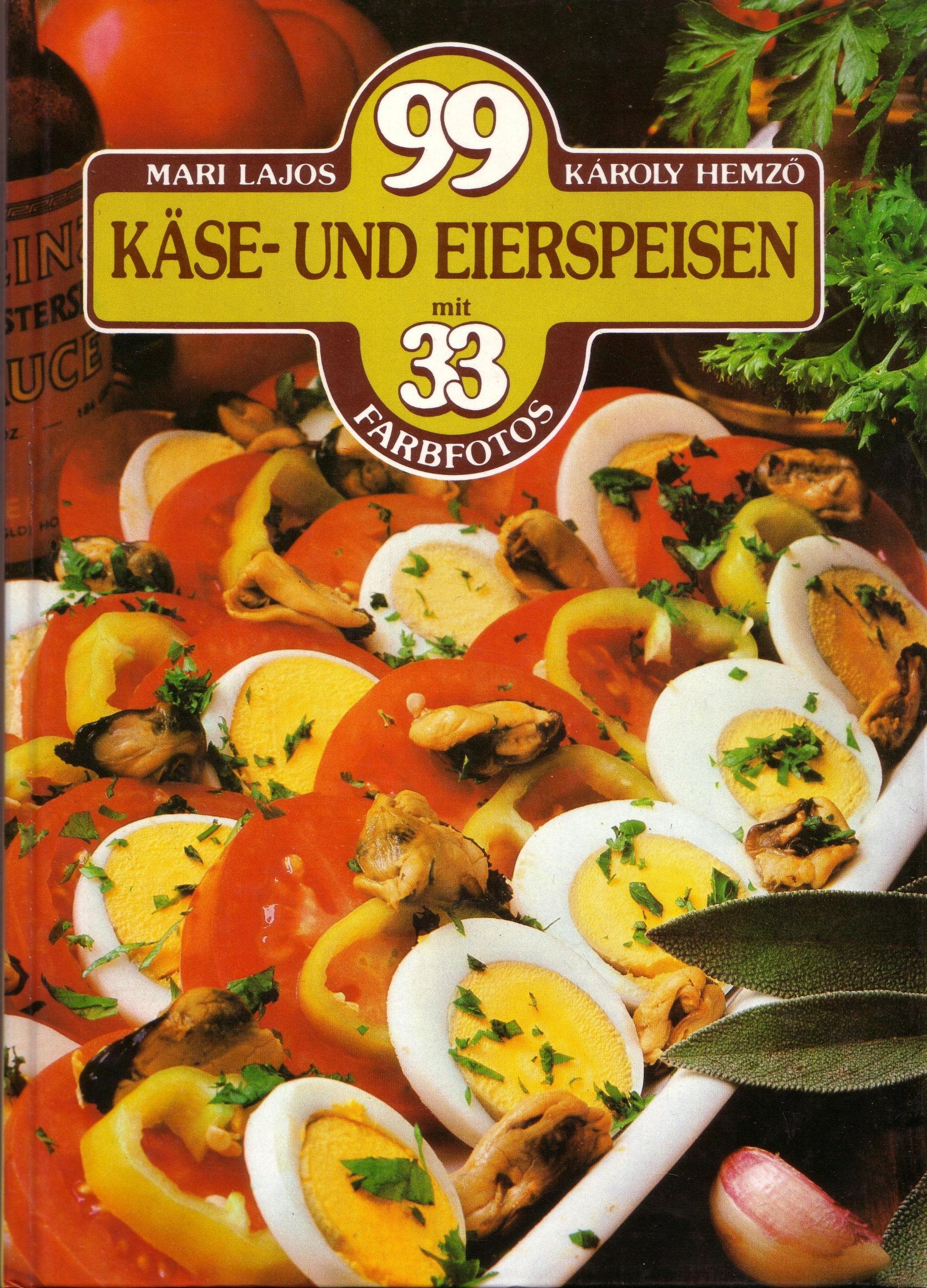 99 Käse- und Eierspeisen mit 33 Farbfotos Books