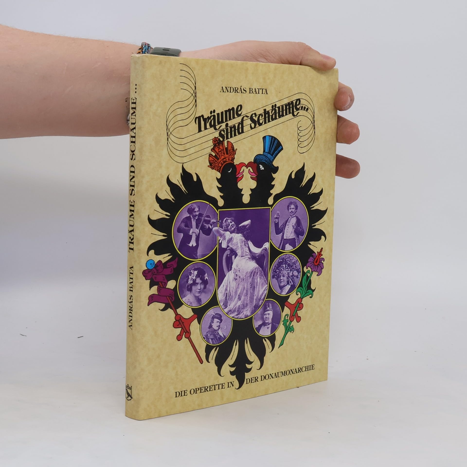 Träume sind Schäume. Operetten in der Donaumonarchie Books